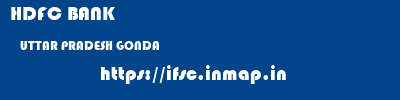 HDFC BANK  UTTAR PRADESH GONDA    ifsc code